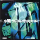 LP - A.D.O.R. - Shock Frequency