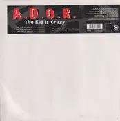 A.D.O.R. - the kid is crazy