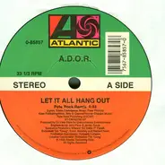 A.D.O.R. - Let It All Hang Out