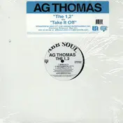 A.G. Thomas - The 1, 2 / Take It Off