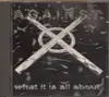 CD - A.G.A.I.N.S.T. - What Is All About