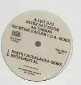 A.G. Thomas - Never Say Never (Showtime Harlem U.S.A. Remix)