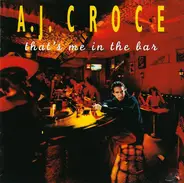 A.J. Croce - That's Me in the Bar