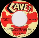 7inch Vinyl Single - A.J. Rowe - Smoke My Pipe (The Sign Ain't Right)