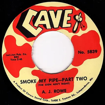 A.J. Rowe - Smoke My Pipe (The Sign Ain't Right)