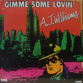 A.J. Williams - Gimme Some Lovin'