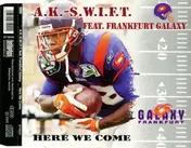 A.K.-S.W.I.F.T. - Here We Come