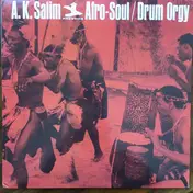 A.K. Salim - Afro-Soul / Drum Orgy