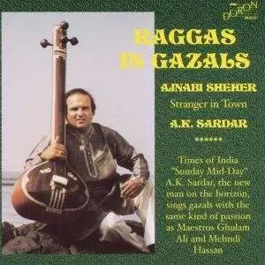 A.k. & Sheher, A. Sardar - Raggas In Gazals
