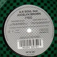 A.K. Soul Featuring Jocelyn Brown - Free