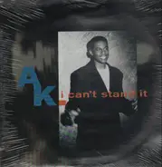 A.K., Anthony A.K. King - I Can't Stand It