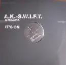 12'' - A.K.-S.W.I.F.T. & Mazaya - It's On