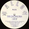 12'' - A.L.S. - Make Your Body Move