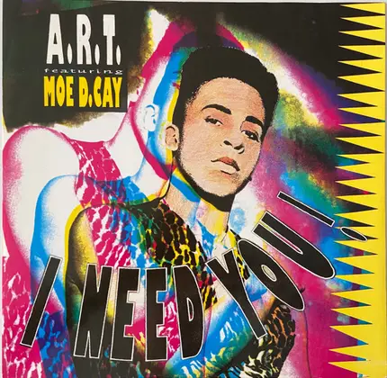 A.R.T. Featuring Moe D. Cay - I Need You!