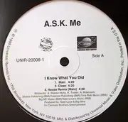 12'' - A.S.K. Me, A.S.K. M.E. - I Know What You Did