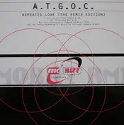 A.T.G.O.C. - Repeated Love (The Remix Edition)