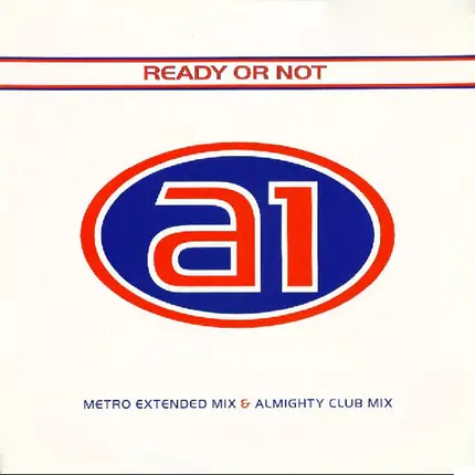 A1 - Ready Or Not