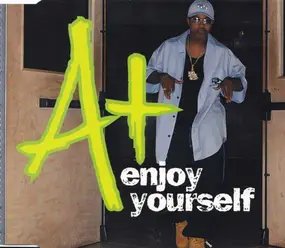 A+ - Enjoy Yourself