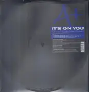 12inch Vinyl Single - A+ - It's On You / Watcha Weigh Me