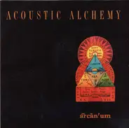 Acoustic Alchemy - Arcanum