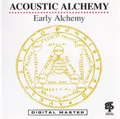 Acoustic Alchemy - Early Alchemy