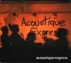 CD - Acoustique Express - Acoustique-Express - Digipak