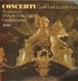 Sir Neville Marriner - Concerti-Corelli, Torelli, Locatelli, Händel