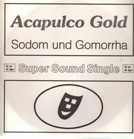 Acapulco Gold - Sodom und Gomorrha