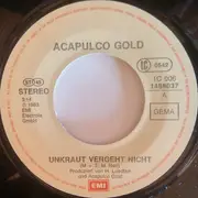 7inch Vinyl Single - Acapulco Gold - Unkraut Vergeht Nicht