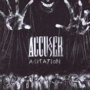 Accuser - Agitation