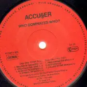 LP - Accuser - Who Dominates Who?