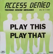 12inch Vinyl Single - Access Denied - Play This Play That