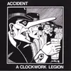LP - Accident - A Clockwork Legion