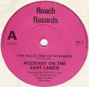 7inch Vinyl Single - Accident On The East Lancs - The Back End Of Nowhere / Rat Race