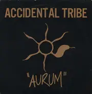 Accidental Tribe - Aurum
