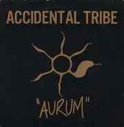 Accidental Tribe - Aurum