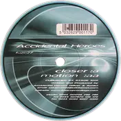The Accidental Heroes - Closer / Motion