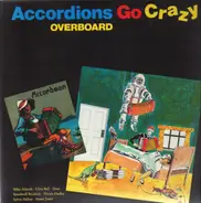 Accordians Go Crazy - Overboard