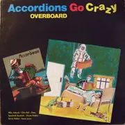 LP - Accordions Go Crazy - Overboard
