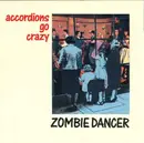 CD - Accordions Go Crazy - Zombie Dancer