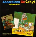 CD - Accordions Go Crazy - Overboard