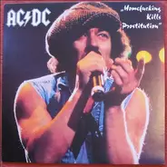 AC/DC - Homefucking Kills Prostitution