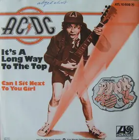 AC/DC - It's A Long Way To The Top / Can I Sit Next To You Girl