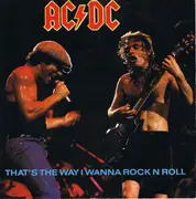 7inch Vinyl Single - AC/DC - That's The Way I Wanna Rock N Roll