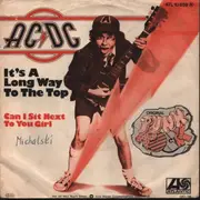 7inch Vinyl Single - AC/DC - It's A Long Way To The Top / Can I Sit Next To You Girl