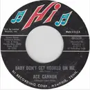 7inch Vinyl Single - Ace Cannon - Baby Don't Get Hooked On Me