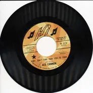 Ace Cannon - I Can't Stop Loving You / Ruby Don't Take Your Love To Town