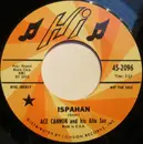 7inch Vinyl Single - Ace Cannon - Ispahan / Up Shore - Terre Haute Pressing