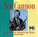 CD - Ace Cannon - Tuff Sax & Moaning Sax
