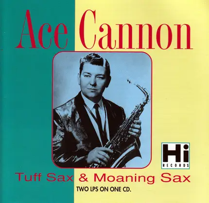 Ace Cannon - Tuff Sax & Moaning Sax